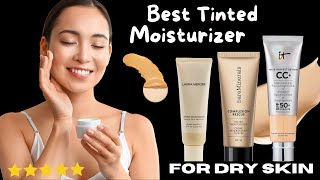 Best tinted moisturizer for dry skin 2024  Hydration amp Coverage  SPF  Tinted Moisturizers [upl. by Leisam]