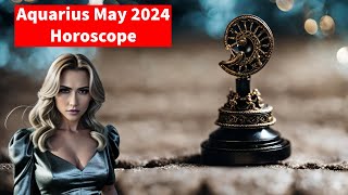 ♒️ Aquarius May 2024 Horoscope Love Career and Luck [upl. by Thorrlow]