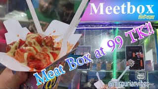 Meat Box At 99 TK Mirpur Street Food Part2 [upl. by Shelba]