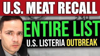 ENTIRE LIST of US MEAT RECALL  Listeria Outbreak [upl. by Dickenson]