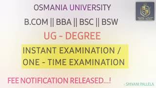 OSMANIA UNIVERSITY  6 SEMESTER  INSTANT EXAMINATION FEE NOTIFICATION RELEASEDshivanipallela [upl. by Odla]