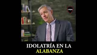 Idolatría en la alabanza  Paul Washer [upl. by Bekah]