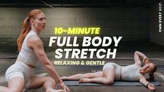 10 Min Full Body Stretch  BeginnerFriendly  Daily Routine for Flexibility [upl. by Maxi608]