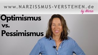 Wie wird man optimistisch oder pessimistisch Praktische Tipps mehr Optimismus • Wissen Psychologie [upl. by Aicnerolf927]