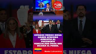 ESTADOS UNIDOS NIEGA HABERLE OFRECIDO AMNISTÍA AL PRESIDENTE VENEZOLANO NICOLÁS MADURO EEUU Vnzla [upl. by Desdee]