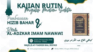 Kajian Rutin Malam Sabtu Kitab Adzkar Imam Nawawi dan Pembacaan Hizib Bahr [upl. by Ahsimot]