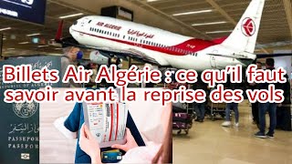 Billets Air Algérie  ce qu’il faut savoir avant la reprise des vols [upl. by Varden249]