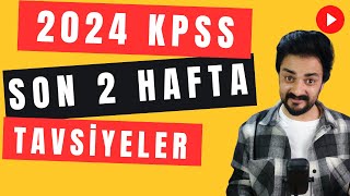 2024 KPSS SON 2 HAFTA TAVSİYELER [upl. by Goldina]