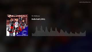 Rollerball 2002 [upl. by Sarena]