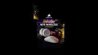 UNBOXING  CORSAIR M75 WIRELESS RGB [upl. by Demmahom5]