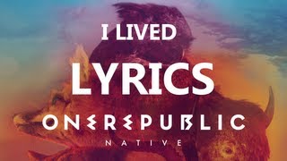 OneRepublic  I Lived  Lyrics Video Native Album [upl. by Nayd]