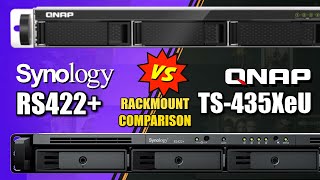 Synology RS422 vs QNAP TS435XeU Rackmount NAS Comparison [upl. by Nahama]