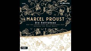 Die Entflohene Auf der Suche nach der verlorenen Zeit 6 Hörbuch von Marcel Proust [upl. by Aronson]