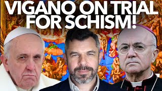 Shocking Schism Trial Vigano on Trial for Schism under Pope Francis  Dr Taylor Marshall 1100 [upl. by Esteban]