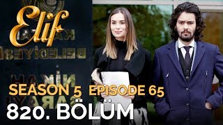 Elif 820 Bölüm  Season 5 Episode 65 [upl. by Cornwell]