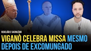 VIGANÒ ARCEBISPO EXCOMUNGADO DA IGREJA CATÓLICA CELEBRA MISSA EM ATO DE R3B3LIÃO I Rafael Brito [upl. by Scheer75]