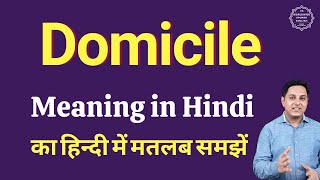 Domicile meaning in Hindi  Domicile ka matlab kya hota hai [upl. by Roche]