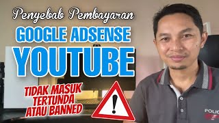 9 Penyebab Pembayaran Adsense Youtube TIDAK MASUK Rekening [upl. by Keenan]