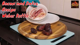 Bacon and Dates Recipe Weber Kettle weber Bacon Datesandbacon [upl. by Akiwak168]