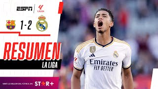 ¡DOBLETE AGÓNICO DE BELLINGHAM Y REMONTADA REAL EN EL CLÁSICO  Barcelona 12 R Madrid  RESUMEN [upl. by Straus713]