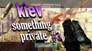 kiev  something private 3 [upl. by Thorpe985]