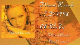 Deborah Blando CD 1998 08  Pela Paz [upl. by Inuat234]