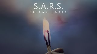 SARS  Ljubav umire Official lyrics video [upl. by Vinni]