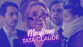 EP 32  Tata Claude  Le Meufisme feat MarieAnne Chazel amp Inernet [upl. by Keith]