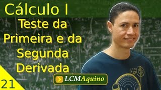 21 Teste da Primeira e da Segunda Derivada  Cálculo I [upl. by Ymer676]