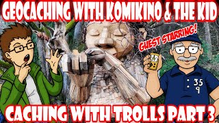 Caching with Trolls Part 3 Bruun Idun [upl. by Sullivan940]