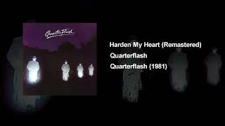 Harden My Heart  Quarterflash Remastered [upl. by Oicanata]