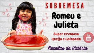 SOBREMESA ROMEU E JULIETA FÁCIL E RÁPIDA  SUPER CREMOSA E DELICIOSA  QUEIJO E GOIABADA [upl. by Dylana]