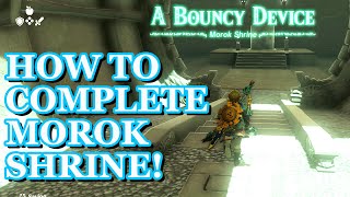 TOTK  Morok Shrine  A Bouncy Device [upl. by Wieren]