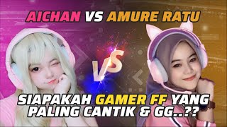 AiChan vs Amure Ratu Siapa Gamer FF Paling Imut dan Paling Jago  MRI PanSos Kap short [upl. by Darb]