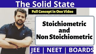 Difference between Stoichiometric and Non Stoichiometric defect  Class 12  The Solid State  JEE [upl. by Jari]