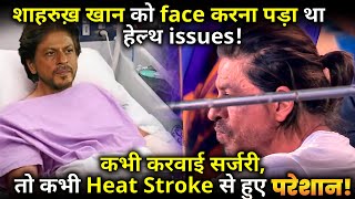 From heatstroke to numerous surgeries Shahrukh Khan has endured a lot [upl. by Tonl]