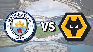 MANCHESTER CITY VS WOLVES PREMIER LEAGUE  61 [upl. by Enyt]