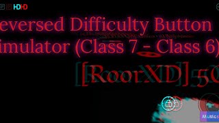 Reversed Difficulty Button Simulator Class 7  Class 6 [upl. by Sharlene672]