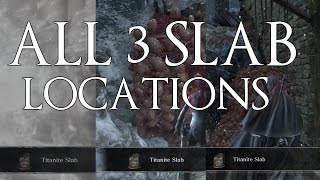 Dark Souls 3 Ashes Of Ariandel DLC All 3 Titanite Slabs Locations [upl. by Carlson]