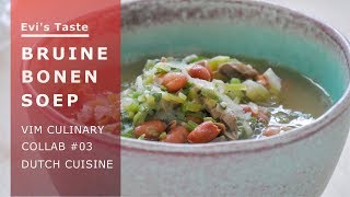 BRUINE BONENSOEP BROWN BEAN SOUP – VIM CULINARY COLLAB 03  DUTCH CUISINE [upl. by Aduh]