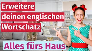 Englisch Lernen Wichtige Wörter für das Haus [upl. by Arda]