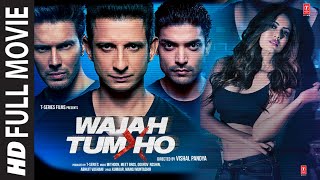 Wajah Tum Ho Full Movie Sharman Joshi Gurmeet Choudhary Sana Khan Rajniesh Duggall  TSeries [upl. by Zita90]