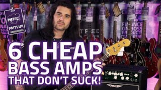 6 Best Cheap Bass Amps That Dont Suck  Fat Tones Small Price [upl. by Eded813]