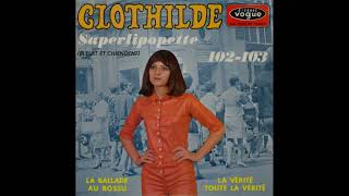 CLOTHILDE  Saperlipopette Bleuet Et Chiendent 1967 [upl. by Amathist540]