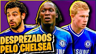 9 Grandes jogadores DESPREZADOS pelo Chelsea [upl. by Hein285]