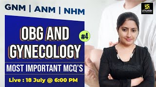 ANMGNM amp NHM Exam 2023  Staff Nurse  Obstetrics and Gynaecology Special 4  MCQs  Kamla Maam [upl. by Ramu]