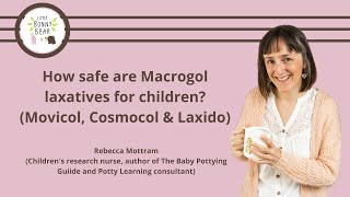 How safe are Macrogol laxatives for children Movicol Cosmocol and Laxido [upl. by Duff]