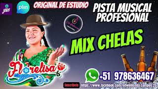 FLORELISA  MIX CHELAS PISTA KARAOKE PROFESIONAL [upl. by Camilo]