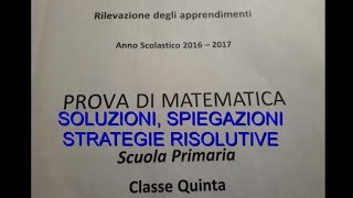 INVALSI MATEMATICA 2017 Soluzioni spiegazioni e strategie classe quinta [upl. by Leahcimluap]