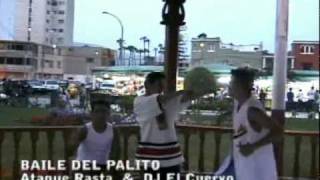 BAILE DEL PALITO quotVideoclipquot  ATAQUE RASTA Y DJ EL CUERVOREGGAETON PERUANO [upl. by September]